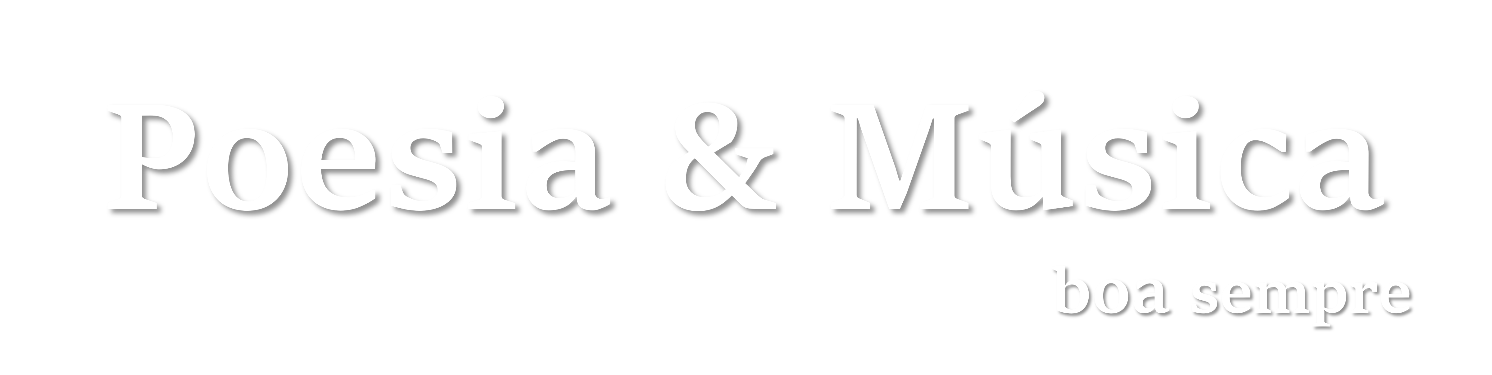 POESIA E MÚSICA BOA SEMPRE